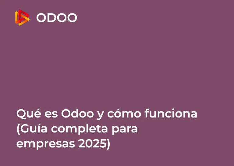 ¿Qué es Odoo y cómo funciona?